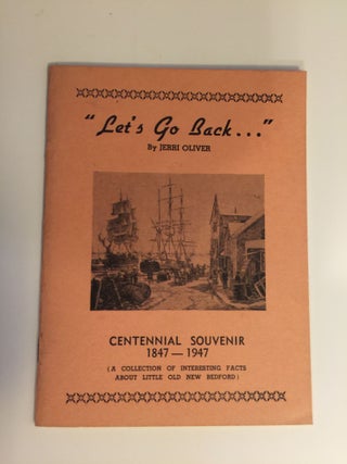 Item #31829 “Let’s Go Back...” Centennial Souvenir 1847-1947 (A Collection of Interesting...