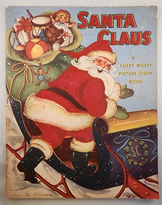 Item #31873 Santa Claus A Fuzzy Wuzzy Picture Story Book. Eileen Fox Vaughan