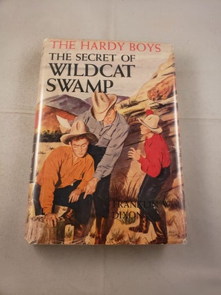Item #31922 The Hardy Boys: The Secret Of Wildcat Swamp. Franklin Dixon