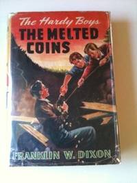 Item #31925 The Hardy Boys: The Melted Coins. Franklin Dixon