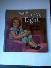 Item #31934 Now I Am Eight. Shirley Temple