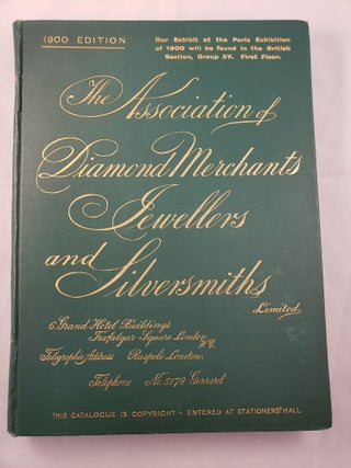Illustrated Catalogue Diamond Work, Jewellery, Watches, Cloths, Silver and Electo-Plate, Dressing. The Association of Diamond Merchants.