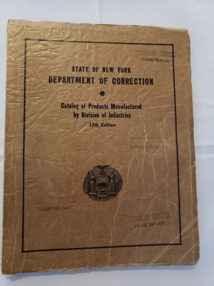 Item #31959 Catalog Of Products Manufactured By Division Of Industries. State of New York Department of Correction.