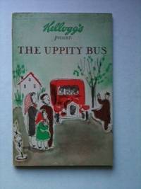 Item #31973 Kellogg's Presents The Uppity Bus. Helen Wing, illustrated Susanne Suba