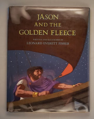 Item #32021 Jason and the Golden Fleece. Leonard Everett Fisher