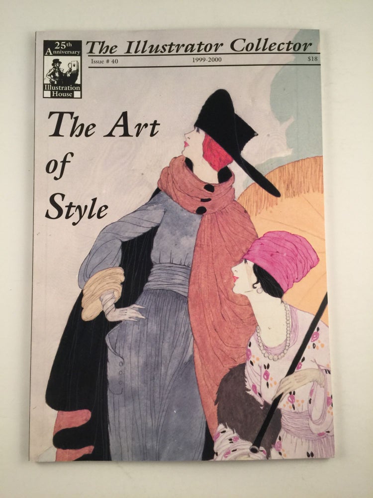 Item #32032 The Art of Style The Illustrator Collector Issue #40 1990-2000. Walt Reed, Fred Taraba, Roger Reed, Lisa Green.