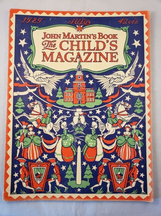 Item #32077 John Martin’s Book The Child’s Magazine Vol. XL No. 1 July, 1929. Helen...