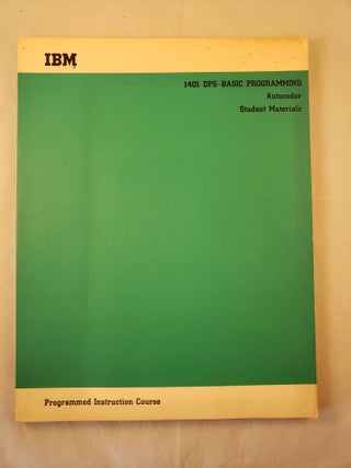 Item #32082 1401 DPS-Basic Programming Autocoder Student Materials Programmed Instruction Course....