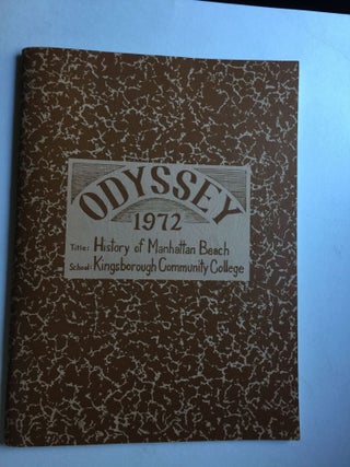 Item #32090 Odyssey 1972 Title: History of Manhattan Beach School: Kingsborough Community...