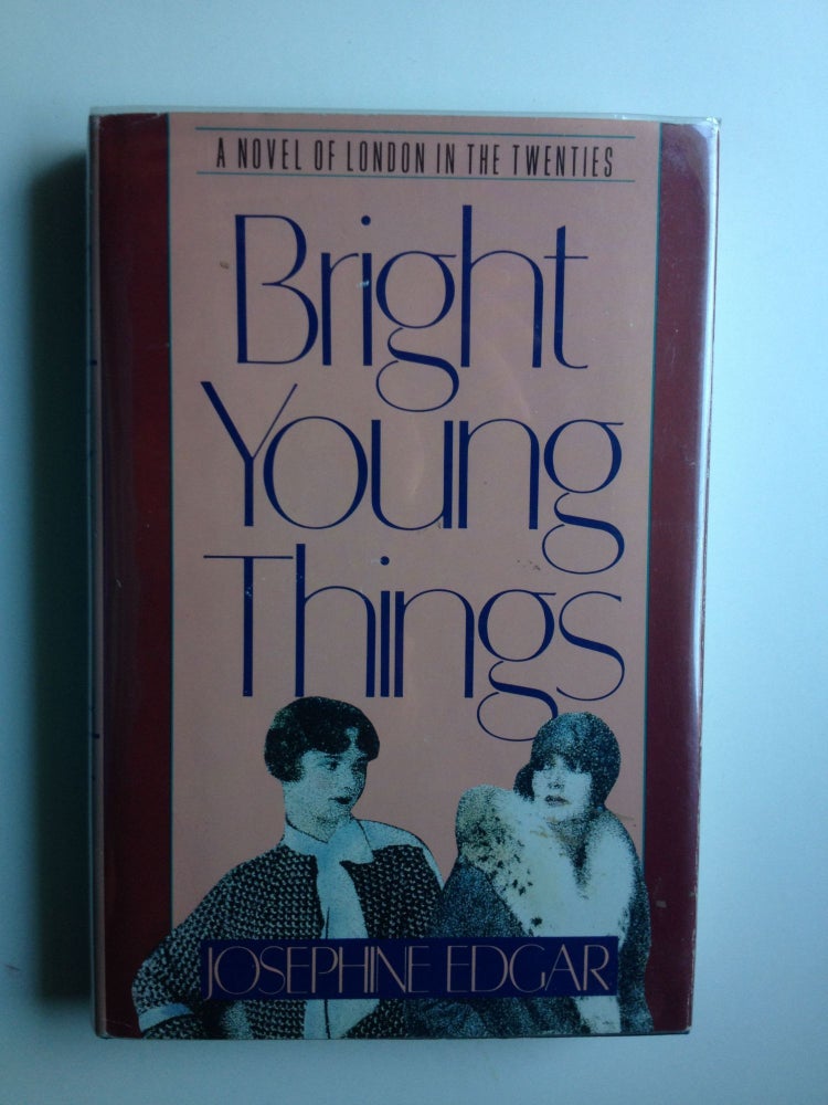 Item #32102 Bright Young Things. Josephine Edgar.