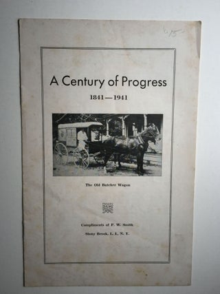 Item #32129 A Century of Progress 1841-1941. Compliments of P. W. Smith