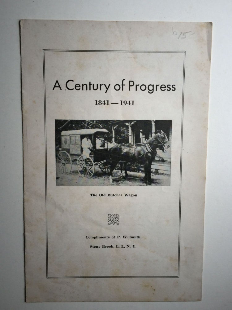 Item #32129 A Century of Progress 1841-1941. Compliments of P. W. Smith.
