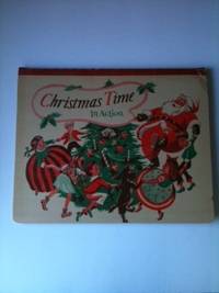 Item #32179 Christmas Time In Action. William Kemp illustrated by Tilley
