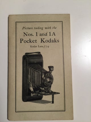 Item #32198 Picture Taking With The Nos. 1 and 1A Pocket Kodaks Kodar Lens f.7.9. Eastman Kodak...