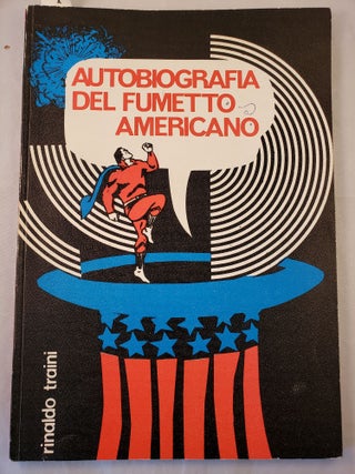 Item #32228 Autobiografia Del Fumetto Americano. Rinaldo Traini