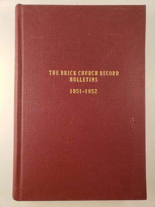 Item #32307 The Brick Church Record Bulletins 1951 - 1952. N/A