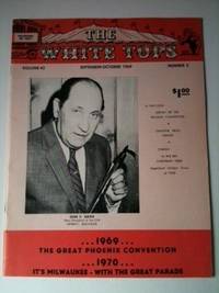 Item #32328 The White Tops Volume 42 September-October 1969 Number 5. Walter B. Hohenadel