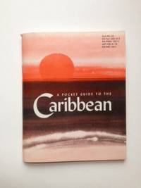 Item #32334 A Pocket Guide to the Caribbean. N/A