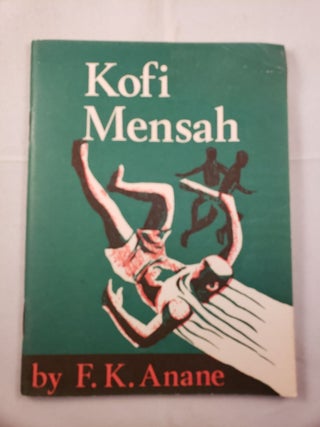Item #32434 Kofi Mensah. F. K. Anane, Owusu Banahene
