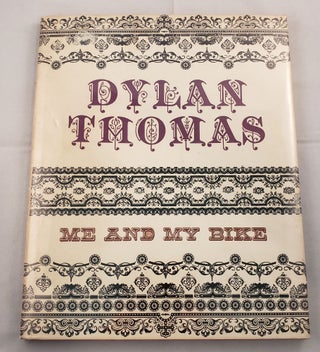 Item #32475 Me and My Bike. Dylan Thomas, Sydney Box, Leornora Box