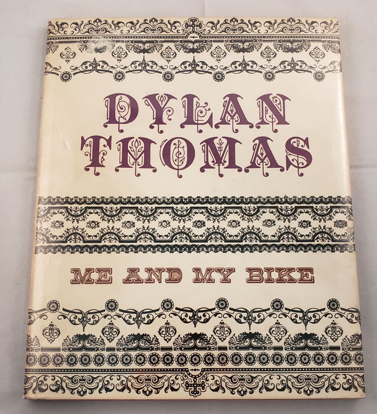 Item #32475 Me and My Bike. Dylan Thomas, Sydney Box, Leornora Box.