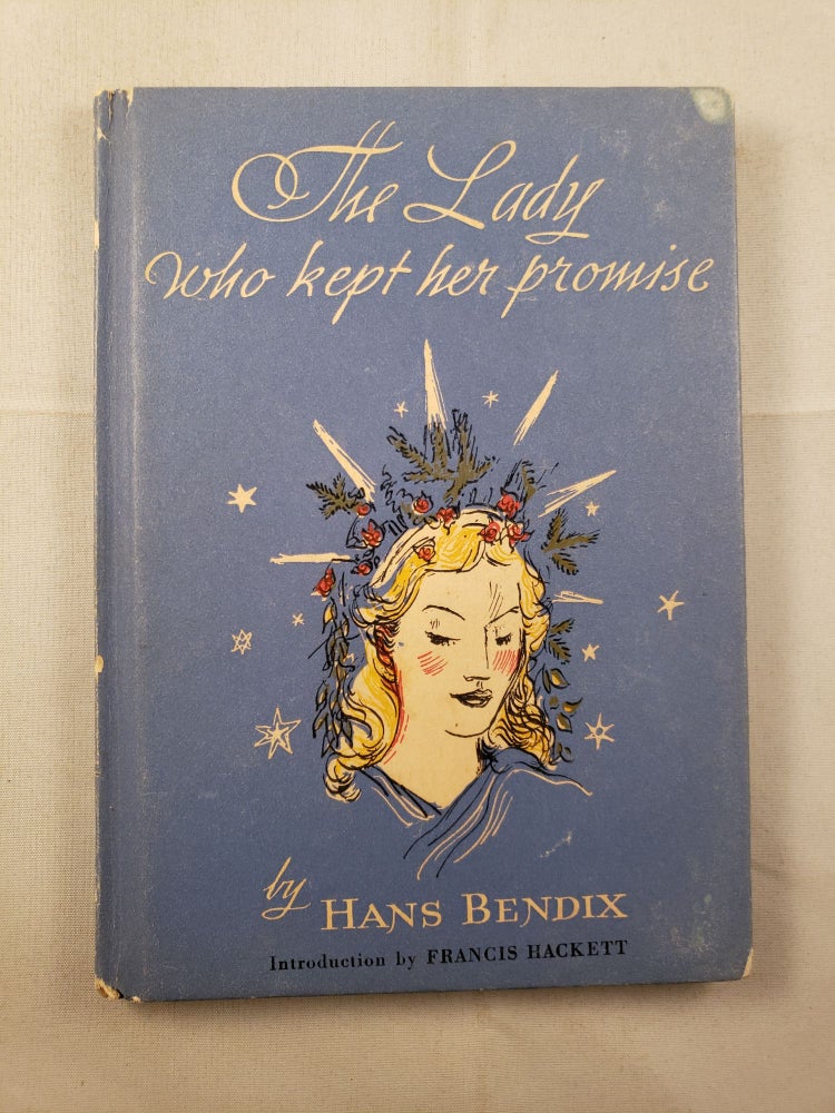 Item #32491 The Lady Who Kept Her Promise. Hans Bendix.