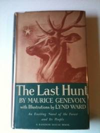 Item #3252 The Last Hunt. Maurice Genevoix