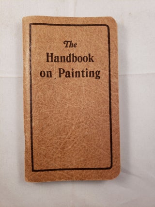 Item #32562 The Handbook on Painting. National Lead Company