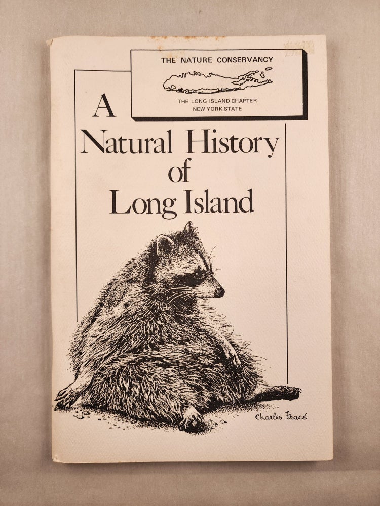 Item #32576 A Natural History of Long Island. Sam Yeaton, Annette Daly.