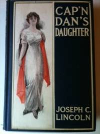 Item #32619 Cap’n Dan’s Daughter. Joseph C. Lincoln, J. Henry