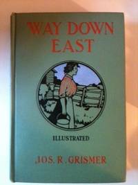 Item #32680 ‘Way Down East A Romance of New England Life. Joseph R. Grismer
