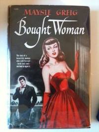 Item #32681 Bought Woman. Maysie Greig