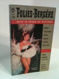 Item #32708 Folies-Bergere Behind the Scenes of the Famous Parisian Music Hall. Paul Derval