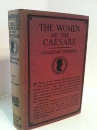 Item #32714 The Women of the Caesars. Guglielmo Ferrero
