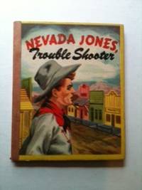 Item #32752 Nevada Jones Trouble Shooter. Joe and Adams, Richard Osborne