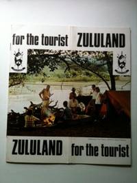 Item #32756 Zululand For The Tourist. Zululand Coast Regional Tourist Promotion Committee.