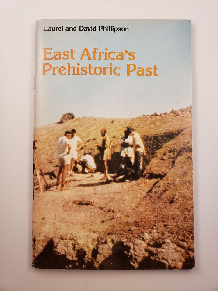 Item #32797 East Africa's Prehistoric Past. Laurel and David Phillipson.