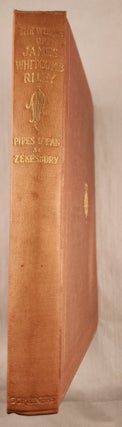 Item #32799 The Poems and Prose Sketches of James Whitcomb Riley Pipes O’Pan at Zekesbury....