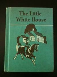 Item #32807 The Little White House. Odille Ousley, David H. Russell, Ruth Steed, Ellen Segner