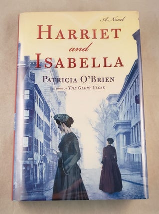 Item #32832 Harriet and Isabella. Patricia O’Brien