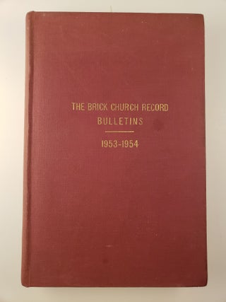 Item #32844 The Brick Church Record Bulletins 1953 - 1954. N/A