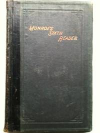 Item #32909 The Sixth Reader. Lewis B. Monroe