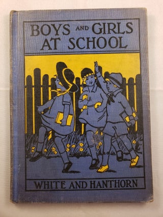 Item #32911 Do and Learn Readers A First Primer Boys and Girls at School. Margaret L. White,...