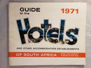 Item #32955 Guide to the Hotels and Other Accommodation Establishments of South Africa and...