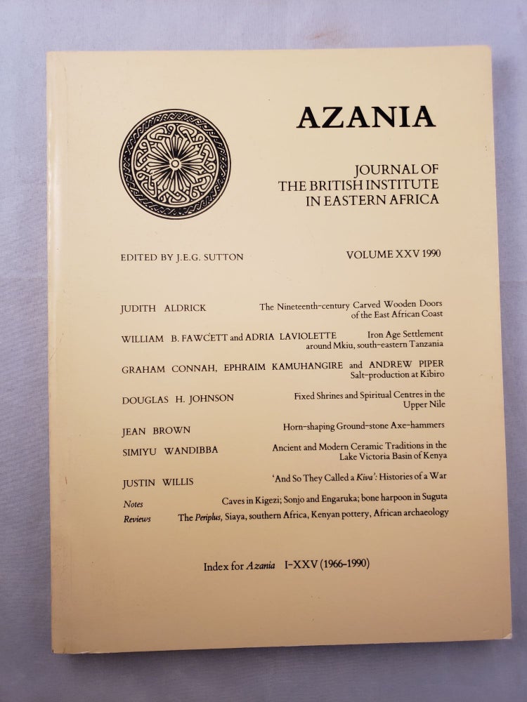 Item #33047 Azania, Journal of the British Institute in Eastern Africa, Volume XXV: 1990. J. E. G. Sutton.