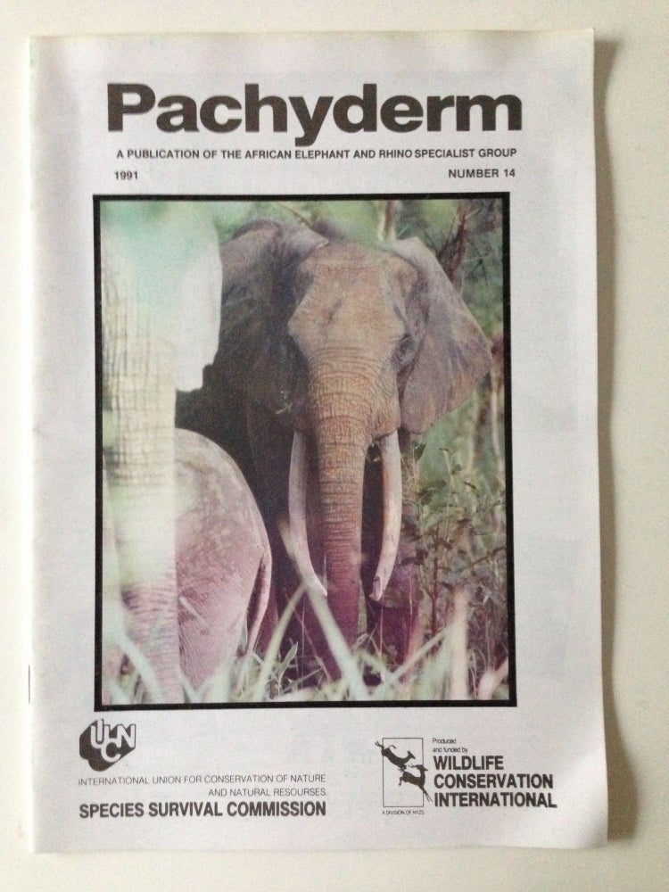 Item #33051 Pachyderm A Publication of the African Elephant and Rhino Specialist Group Number 14 1991. Dr. C. G. Gakahu, chairman of the editorial board.