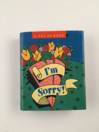 Item #33070 I’m Sorry A Pop-Up Book. Tara Ann McFadden, Chris Reed