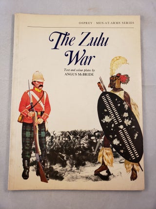 Item #33140 The Zulu War (Men-At-Arms Series). Angus McBride
