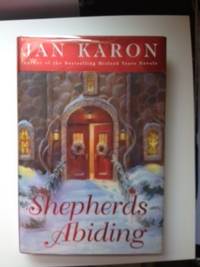 Item #33212 Shepherds Abiding A Mitford Christmas Story. Jan and Karon, Donna Kae Nelson.