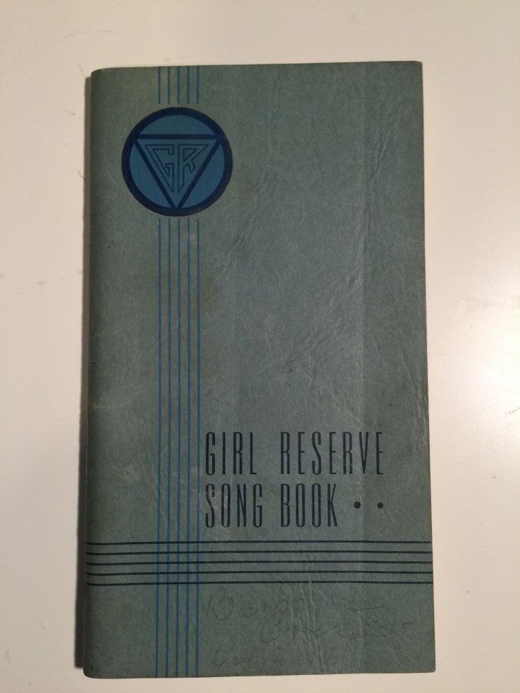 Item #33213 Songs for Girl Reserves. Carl E. Zander, Wes. H. Klusmann.